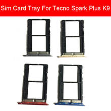 SIM Card Tray Holder For Tecno Spark Plus K9 Micro SD Reader Card Slot Adapter Replacement Repair Parts 2024 - buy cheap