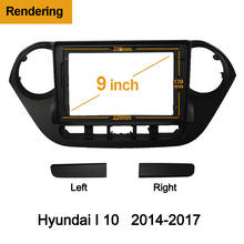 1-2Din Car DVD Frame Audio Fitting Adaptor Dash Trim Kits Facia Panel 9inch For HYUNDAI i10 2014-2017 Double Din Radio Player 2024 - buy cheap