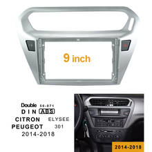 Marco de DVD para coche, adaptador de montaje de Audio de 2Din, Panel de salpicadero de 9 "para PEUGEOT301 CITRON ELYSEE 2014-2018, reproductor de Radio doble Din 2024 - compra barato