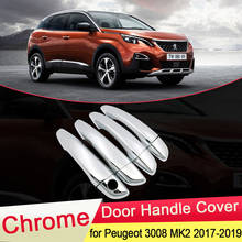 for Peugeot 3008 MK2 2017 2018 2019 Luxuriou Chrome Door Handle Cover Trim Car Catch Set Stickers Styling Accessories Exterior 2024 - buy cheap
