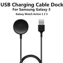 USB Charging Cable Dock For Samsung Galaxy 3 Watch Charging Charger Stand Charging Cable For Galaxy Watch Active 1 2 3 2024 - buy cheap