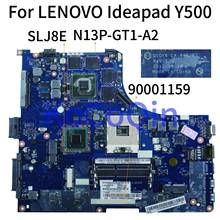 KoCoQin ноутбук материнская плата для Lenovo Ideapad Y500 GT650 QIQY6 LA-8692P 90001159 SLJ8E N13P-GT1-A2 материнская плата дальнейшему улучшению качества нашей работы 2024 - купить недорого