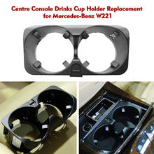 Car Styling Centre Console Drinks Cup Holder Replacement for Mercedes-Benz S Class W221 Facelift Left hand drive only 2024 - buy cheap