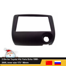 2DIN For Toyota Yaris for Echo Vitz 1999 - 2005 Car DVD Radio Fascia Stereo Panel Frame Mount Dash Installation Trim Kit Bezel 2024 - buy cheap