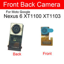 Front & Main Rear Camera For Motorola Moto Google Nexus 6 XT1100 XT1103 Small & Big Back Camera Module Replacement Parts 2024 - buy cheap