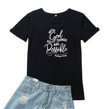 With God All Things Are Possible Tshirt Women Personality Letter Pattern T Shirt for Women Black O-Neck Women T-shirt Streetwear 2024 - buy cheap