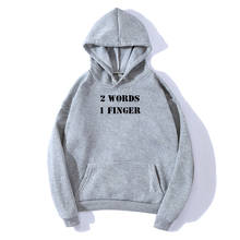 2 Words 1 Finger Funny Letter Print Hoody Womens Sweatshirt Hoodies Japanese Streetwear Poleron Mujer Drawstring Kpop Pullovers 2024 - buy cheap