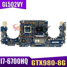 GL502VY для ASUS GL502 GL502VY GL502VT GL502VM GL502VS Материнская плата ноутбука GTX980-8G с I7-6700HQ Процессор 2024 - купить недорого