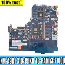 NM-A981 Laptop motherboard For Lenovo 310-15IKB original mainboard 4G-RAM I3-7100U GT920MX 2024 - buy cheap