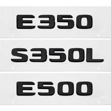 ABS Matt Black E350 E350L E500 Car Trunk Rear Badge Emblem Sticker for Mercedes-Benz W114 W115 W123 W124 W210 W211 W212 W213 2024 - buy cheap