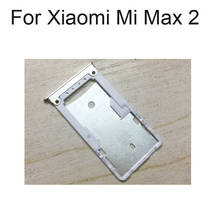 100% Original Silver SIM Card Tray For Xiaomi Mi Max 2 SD Card Tray SIM Card Holder SIM Card Drawer For Xiaomi Mi Max2 Parts 2024 - buy cheap