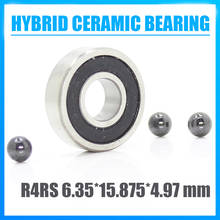 R4 Hybrid Ceramic Bearing 6.35*15.875*4.97 mm ABEC-1 1PC Industry Motor Spindle R4HC Hybrids Si3N4 Ball Bearings 3NC R4RS 2024 - buy cheap