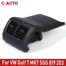 C-Auto For VW Golf 7 MK7 5GG 819 203 rear armpit rear air outlet air conditioning air outlet general belt cover plate 2024 - buy cheap