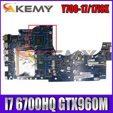 Akemy BY511 NM-A541 Is Suitable For Lenovo Y700-17 Y700-17ISK Notebook Motherboard CPU I7 6700HQ GTX960M DDR4 100% Test Work 2024 - buy cheap