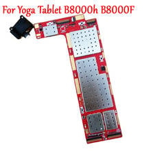 Оригинальная протестированная полностью Рабочая материнская плата для Lenovo Yoga Tablet B8000 B8000h B8000f B8000-f B8000-h электронная панель логической схемы 2024 - купить недорого