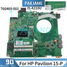 PAILIANG Laptop motherboard For HP Pavilion 15-P I5-4210U Mainboard DAY11AMB6E0 766469-001 SR1EF DDR3 tesed 2024 - buy cheap