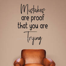 Mistakes Are Proof That You Are Trying Educational Phrase Wall Decal Vinyl Sticker For Children Room Wall Art Decor Poster LL291 2024 - buy cheap