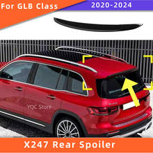 Spoiler traseiro para mercedes glb class 2009-2015, glb180, glb200, glb220, glb250, spoiler traseiro em abs 2024 - compre barato