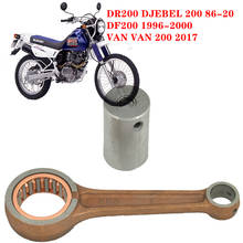 For Suzuki Djebel200 DR200 1986-2020 DF200 1996-2000 VAN VAN 200 2017 Motorcycle Parts Engine Connecting Rod Conrod Kit 2024 - buy cheap
