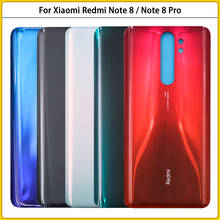 New For Xiaomi Redmi Note 8 Note 8 Pro Battery Back Cover Rear Door 3D Glass Panel For Redmi Note8 Battery Housing Case Replace 2024 - buy cheap