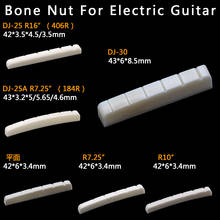Tuerca de puente de hueso Real para guitarra eléctrica, parte inferior R16/R7.25 clásica, 6 cuerdas, Strat, bajo eléctrico, envío de papel de lija, 1 ud.