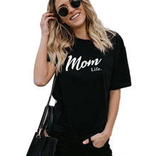 Fashion o neck short sleeve Mom Life print Shirt for Mothers Day Gift Woman cotton T Shirt for new mom Graphic Tees summer tops 2024 - buy cheap