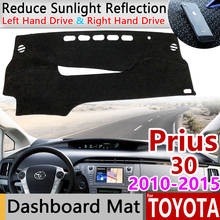 Para a Toyota Prius 30 2010 ~ 2015 Anti-Slip Mat Pad Cover Dashboard Pára Dashmat Tapete Do Carro Acessórios XW30 2011 2012 2013 2014 2024 - compre barato