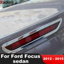 Cubierta de luz de freno trasero para Ford Focus 3 2012 sedán 4dr, accesorios de cubierta de coche de alta calidad, ABS cromado, embellecedor de moldura, 1 unid/set 2024 - compra barato