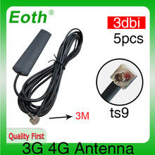 5 шт. Eoth 3G 4G LTE антенна TS9 патч Антенна 3dbi с удлинительным кабелем 3 метра TS9 штекер прямоугольный разъем 2024 - купить недорого