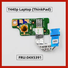 Aplicável para lenovo thinkpad t440p placa de botão de energia com cabo 04x5391 NS-A131 testado completo frete grátis 2024 - compre barato