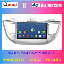 4G Lte All Netcom 9 inch android 11 For Hyundai Tucson 2015-2018 Auto vehicle car multimedia GPS navigation system 2024 - buy cheap