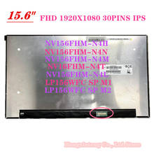 NV156FHM-N4H FIT NV156FHM-N4T V8.0 NV156FHM-N52 NV156FHM-N4L LP156WFC SPM1 B156HAN02.5 1920x1080 IPS EDP LCD SCREEN Panel Matrix 2024 - buy cheap