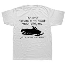 Voice In My Head Telling Get Snowmobile Cotton Short Sleeve  Funny T Shirt Graphic Harajuku Hip Hop T-shirt Streetwear 2024 - buy cheap