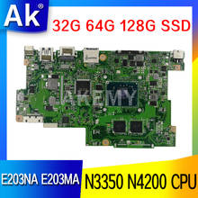 Placa base Akemy E203NA para Asus E203N E203NA E203M E203MA placa base Laotop con 4GB de RAM 128G-SSD 2024 - compra barato