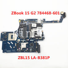 Placa base para portátil HP ZBOOK 15 G2, 784468-601, 784468-001, 786494-601, 786494-001, ZBL15, LA-B381P, Pga, 989, 100%, totalmente probada 2024 - compra barato