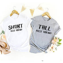 Best Friend Printed Tshirt Tall Short Best Bestie Bff Matching T-shirts Women's Casual Cotton Short Sleeve Tops 2024 - buy cheap
