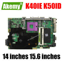Placa base K50ID K40ID 512M para For Asus A41I K40I 50I K50IE X5DI K50ID K40ID K40IE, placa base para ordenador portátil K40IE K50IE 2024 - compra barato