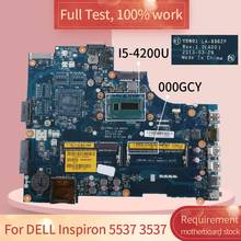 Placa base para ordenador portátil DELL Inspiron 5537 3537 LA-9982P 000GCY SR170 I5-4210U DDR3L placa base prueba completa 100% trabajo 2024 - compra barato