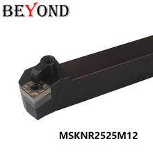 BEYOND MSKNR 2525 MSKNR2525M12 MSKNL2525M12 Ferramentas de torneamento externo de torno 25mm Insertos de metal duro SNMG Máquina ferramenta para barra de mandrilar CNC 2024 - compre barato