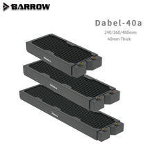 Barrow-Radiador de cobre con refrigeración por agua, Dabel-40a de 360/480mm de espesor, 12 vías fluviales circulantes, adecuado para ventiladores de 120mm 2024 - compra barato