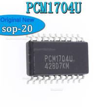 Decodificador de áudio com chip, novo e original, pcm1704u sop-20 pcm1704 sop20 1704 2024 - compre barato
