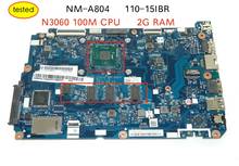 Free shipping new CG520 NM-A804 placa mother board For Lenovo 110-15IBR notebook motherboard pc N3060 2G 2024 - buy cheap