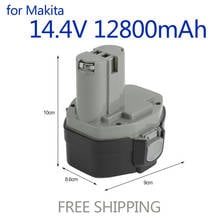 Сменный аккумулятор Makita 14,4 В Ni-MH 12800 мАч для Makita, батарея 14,4 В PA14 1420 1422 1433 1434 1435 1435F 192699-A 2024 - купить недорого