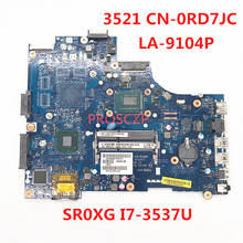 Alta qualidade para dell 3521 5521 portátil placa-mãe CN-0RD7JC 0rd7jc rd7jc vaw00 LA-9104P w/sr0xg I7-3537U cpu 100% completo testado 2024 - compre barato
