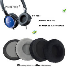 Replacement Ear Pads for Pioneer SE MJ21 MJ31 MJ51 MJ71 Headset Parts Leather Cushion Velvet Earmuff Earphone Sleeve Cover 2024 - buy cheap