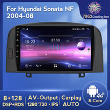 8 core 8+128G  car video multimedia Autoradio player for Hyundai SONATA NF 2004-2008 Stereo Head Unit DSP carplay BT SWC WIFI 4G 2024 - buy cheap