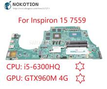 Nokotion-placa mãe para computador, inspiron 15 7559, CN-0NXYWD 0, nxywd, placa principal integrada, cpu, gtx 960m, gpu 2024 - compre barato