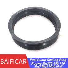 Baificar новый топливный насос уплотнительное кольцо для ROEWE 350 550 750/MG3 MG5 MG6 MG7 2024 - купить недорого