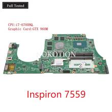 NOKOTION CN-0MPYPP 0MPYPP MPYPP 1P4N7 DAAM9AMB8D0 For dell Inspiron 7559 Laptop Motherboard Inte i7-6700HQ CPU GeForce GTX960M 2024 - buy cheap