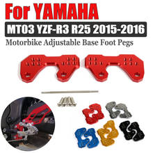 Pedal para motocicleta cnc, acessórios para motocicleta, liga de alumínio, base traseira, unhas para yamaha strass 2015 2016 mt 03 mt03 r25 2024 - compre barato